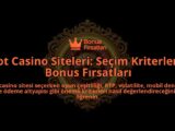 Slot-Casino-Siteleri-Secim-Kriterleri-Bonus-Firsatlari-overlay-1788119832.jpg