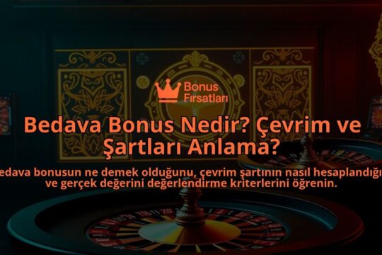 Bedava-Bonus-Nedir-Cevrim-ve-Sartlari-Anlama-overlay-1788245758.jpg